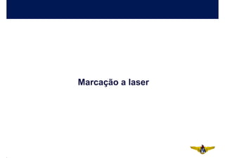Marcação a laser
 