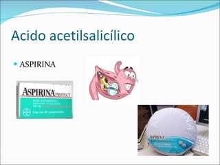 Acido acetilsalicílico ASPIRINA 