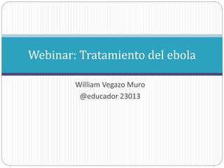 Tratamiento Del Ebola Pptx