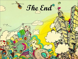 The End
 