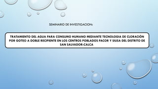 TRATAMIENTO DEL AGUA PARA CONSUMO HUMANO MEDIANTE TECNOLOGIA DE ...