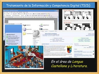 Tratamiento de la Información y Competencia Digital (TICD ) En el área de  Lengua Castellana y Literatura.    