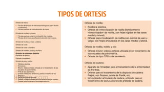 TIPOS DE ORTESIS
 