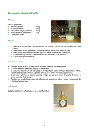 anti-caí
El preparado: Champú anti-caída

Materiales
Para 20 personas:
   Betaina de coco.......................     500 g...