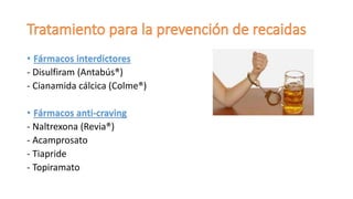 Colme Tratamiento farmacológico alcoholismo | PPTX