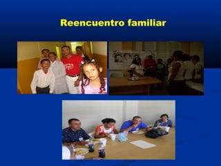 Reencuentro familiar
 