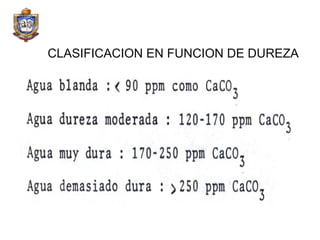 CLASIFICACION EN FUNCION DE DUREZA 