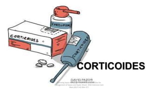 Surviving Sepsis Campaign: International Guidelines for
Management of Sepsis and Septic Shock: 2016 Intensive Care
Med (2017) 43:304–377
CORTICOIDES
 