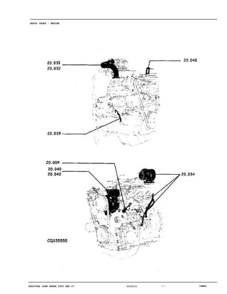 06MAYTRACTORS JOHN DEERE 5600 AND 57 CQ33115 1A11
GROUP INDEX - ENGINE
 