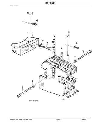 TRACTORS JOHN DEERE 5600 AND 5700 CQ33115 06MAI04
FRONT WEIGHTS
80.052
 