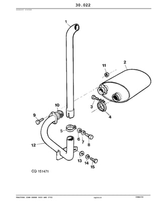 TRACTORS JOHN DEERE 5600 AND 5700 CQ33115 06MAI04
EXHAUST SYSTEM
30.022
 