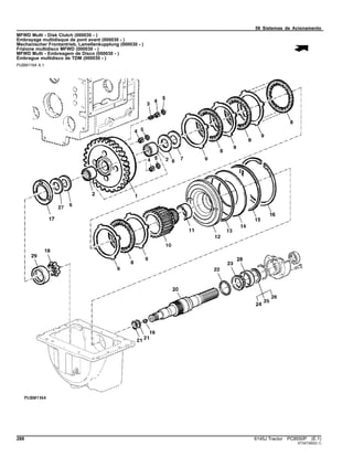 56 Sistemas de Acionamento
MFWD Multi - Disk Clutch (000030 - )
Embrayage multidisque de pont avant (000030 - )
Mechanischer Frontantrieb, Lamellenkupplung (000030 - )
Frizione multidisco MFWD (000030 - )
MFWD Multi - Embreagem de Disco (000030 - )
Embrague multidisco de TDM (000030 - )
PUBM1164 A.1
288 6145J Tractor PC8550P (E.1)
ST347350(D.1)
 