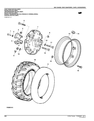 080 CHASSI, EIXO DIANTEIRO, CAPO, ACESSORIOS
CAST REAR W21X32 (R&P)
ROUES W21X32 (R&P)
HINTERRAEDER W21X32 (R&P)
RUOTE W21X32 (R&P)
RODAS TRASEIRAS W21X32 (PINHAO E CREMALHEIRA)
RUEDAS W21X32 (R&P)
PUBM1451 A.1
436 6145J Tractor PC8550P (E.1)
ST347426(B.2)
 
