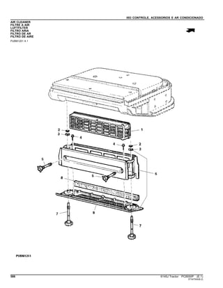 093 CONTROLE, ACESSORIOS E AR CONDICIONADO
AIR CLEANER
FILTRE A AIR
LUFTFILTER
FILTRO ARIA
FILTRO DE AR
FILTRO DE AIRE
PUBM1201 A.1
586 6145J Tractor PC8550P (E.1)
ST347504(B.2)
 