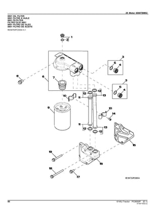 20 Motor 6068TBM02
8801 OIL FILTER
8801 FILTRE À HUILE
8801 ÖLFILTER
FILTRO OLIO 8801
8801 FILTRO DE OLEO
8801 FILTRO DE ACEITE
RE59753PCDD04 A.1
80 6145J Tractor PC8550P (E.1)
ST397100(A.2)
 