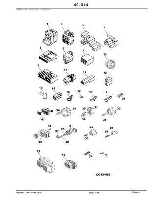 TRATORES JOHN DEERE 7500 CPCQ26568 30Jan02
TERMINAIS E CONECTORES ELÉTRICOS
40.044
 