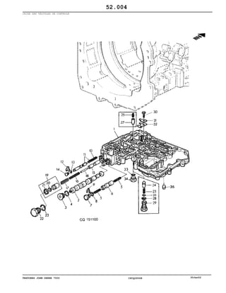 TRATORES JOHN DEERE 7500 CPCQ26568 30Jan02
CAIXA DAS VÁLVULAS DE CONTROLE
52.004
 