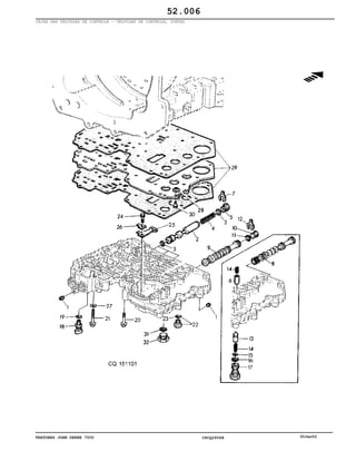 TRATORES JOHN DEERE 7500 CPCQ26568 30Jan02
CAIXA DAS VÁLVULAS DE CONTROLE - VÁLVULAS DE CONTROLE, JUNTAS
52.006
 