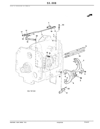TRATORES JOHN DEERE 7500 CPCQ26568 30Jan02
EIXOS DO MECANISMO DE CÂMBIOS
53.008
 