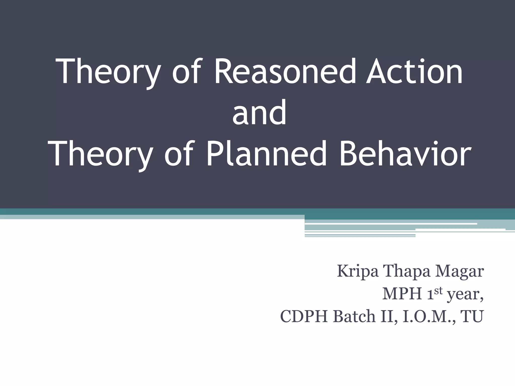 Theory of Reasoned Action and Theory of Planned Behavior | PPTX