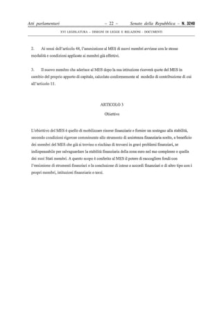 Atti parlamentari                            – 22 –        Senato della Repubblica – N. 3240
                    XVI LEGISLATURA – DISEGNI DI LEGGE E RELAZIONI - DOCUMENTI
 