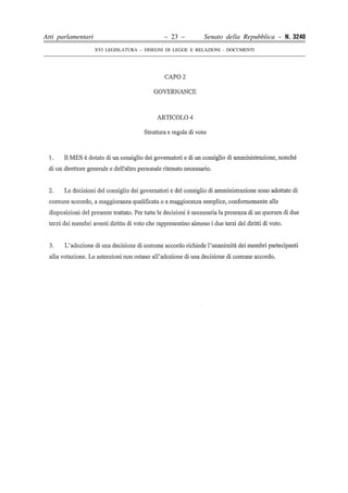 Atti parlamentari                            – 23 –        Senato della Repubblica – N. 3240
                    XVI LEGISLATURA – DISEGNI DI LEGGE E RELAZIONI - DOCUMENTI
 