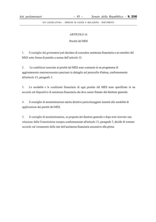 Atti parlamentari                            – 45 –        Senato della Repubblica – N. 3240
                    XVI LEGISLATURA – DISEGNI DI LEGGE E RELAZIONI - DOCUMENTI
 