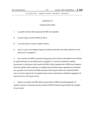 Atti parlamentari                            – 53 –        Senato della Repubblica – N. 3240
                    XVI LEGISLATURA – DISEGNI DI LEGGE E RELAZIONI - DOCUMENTI
 