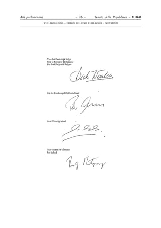 Atti parlamentari                            – 76 –        Senato della Repubblica – N. 3240
                    XVI LEGISLATURA – DISEGNI DI LEGGE E RELAZIONI - DOCUMENTI
 