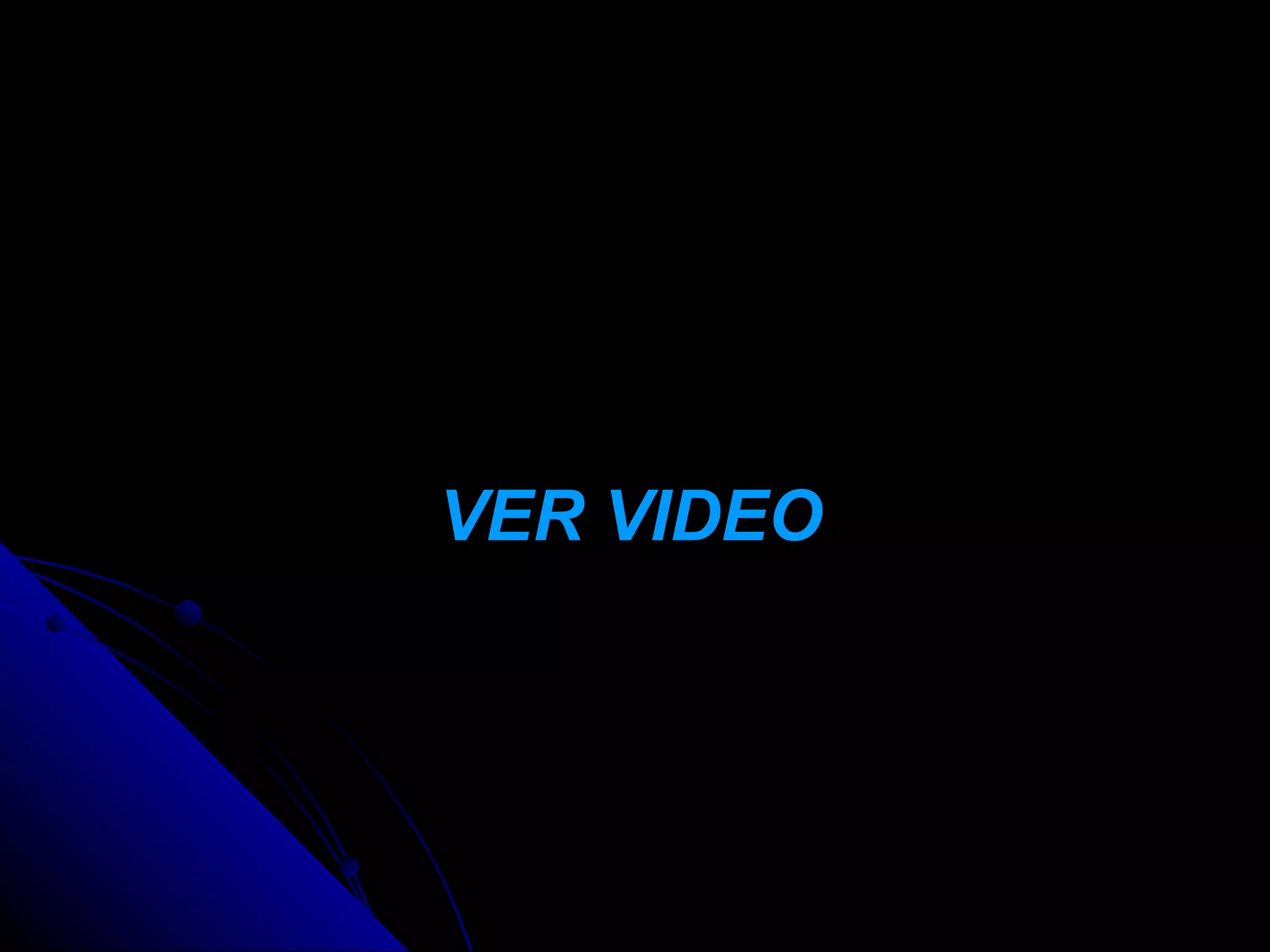 VER VIDEO
 