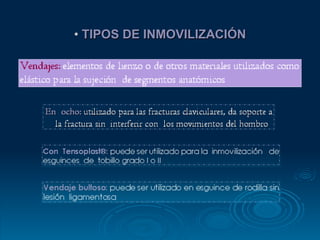 TIPOS DE INMOVILIZACIÓN
