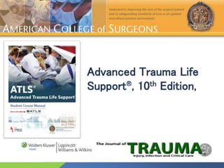 Company
Logo
Advanced Trauma Life
Support®, 10th Edition,
 