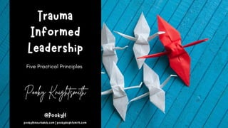 Trauma-Informed Leadership - Five Practical Principles