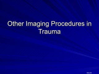 Trauma Radiography