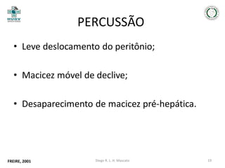 PERCUSSÃO

FREIRE, 2001

Diego R. L. H. Mascato

19

 