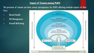 Trauma and Mental Health among people living with HIV | PPTX