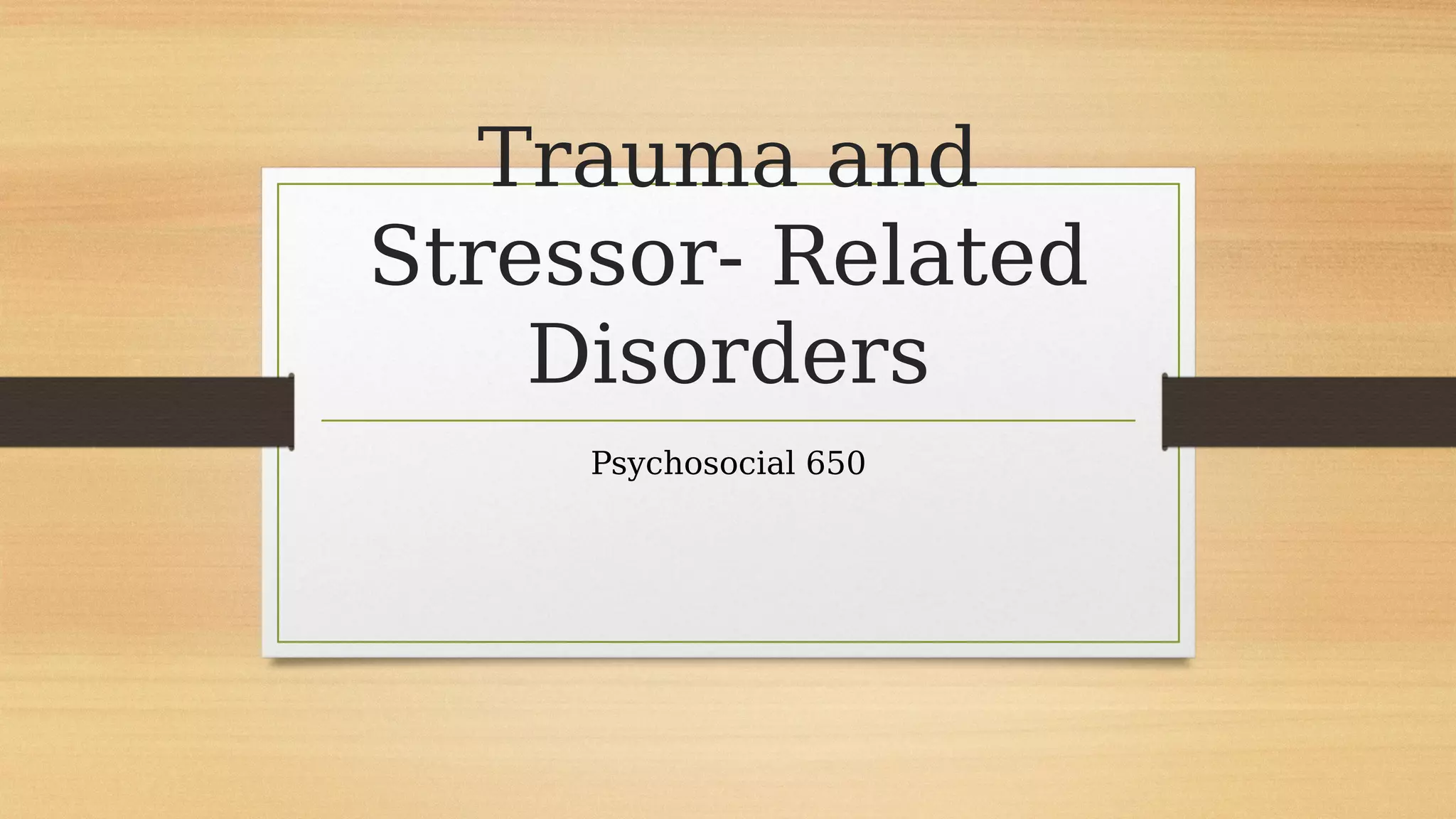 Trauma and stressor related disorders | PDF