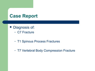T7 Compression Spinal Trauma: The Legend of the C-Spine Collar - A Case Report | PPT
