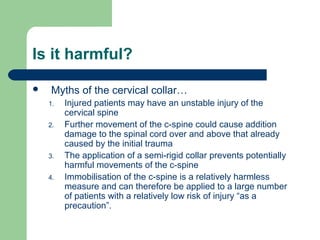 Spinal Trauma: The Legend of the C-Spine Collar - A Case Report | PPT
