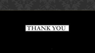 THANK YOU
18
 