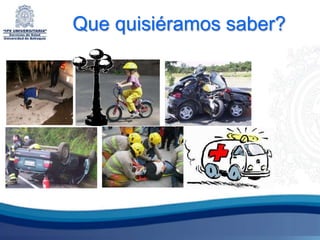 Que quisiéramos saber?
 