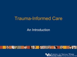 Trauma Informed Care
An Introduction
Dr. Laura A. Lewis
 