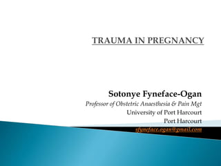 Sotonye Fyneface-Ogan
Professor of Obstetric Anaesthesia & Pain Mgt
University of Port Harcourt
Port Harcourt
sfyneface.ogan@gmail.com
 
