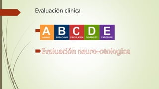 Evaluación clínica
 