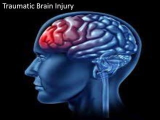 Traumatic Brain Injury
 