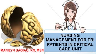 Nursing Management for Traumatic Brain Injury (TBI) | PPT
