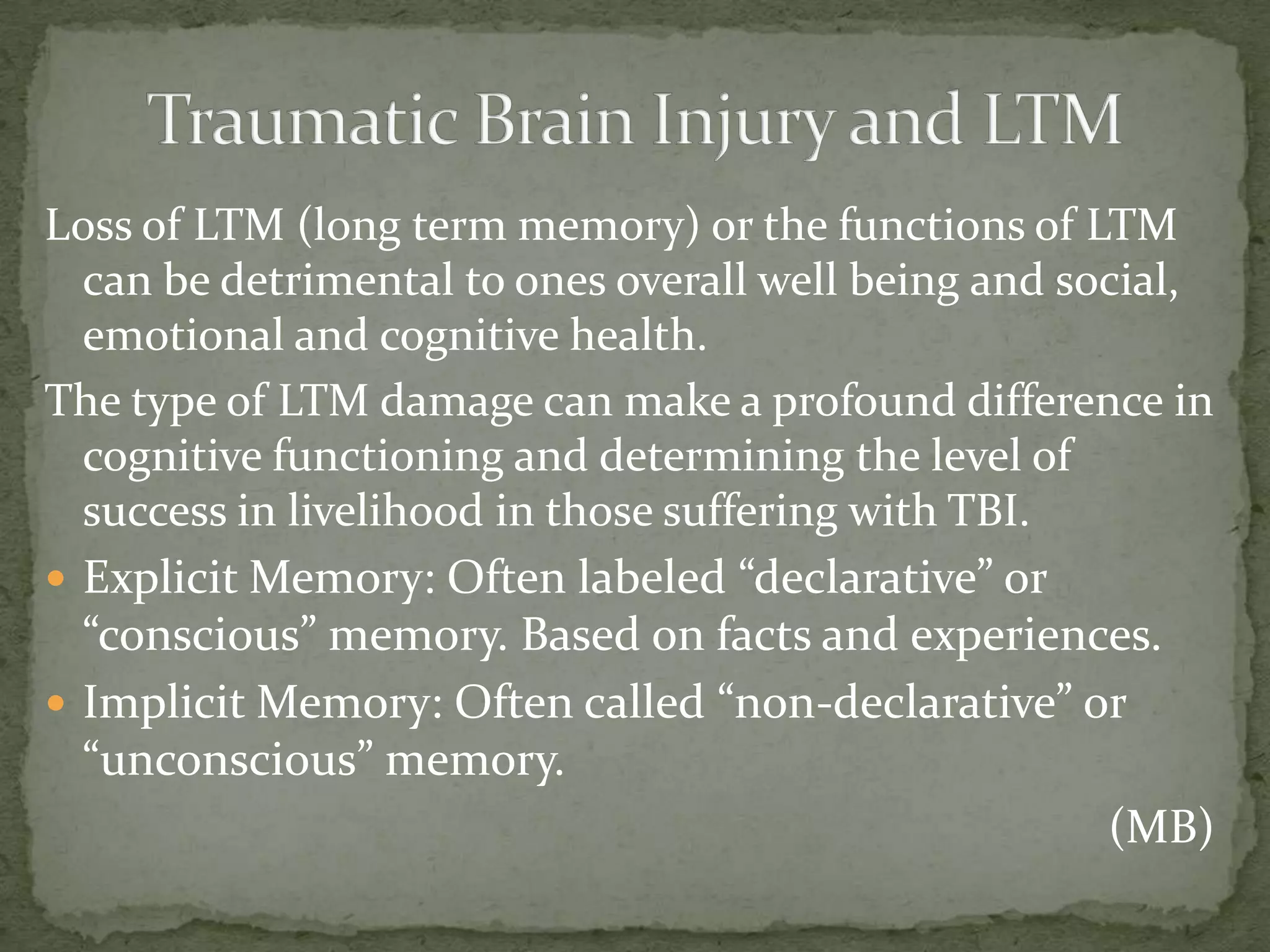 Traumatic brain injury and memory