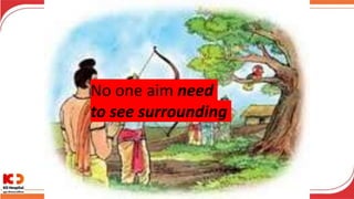No one aim need
to see surrounding
 