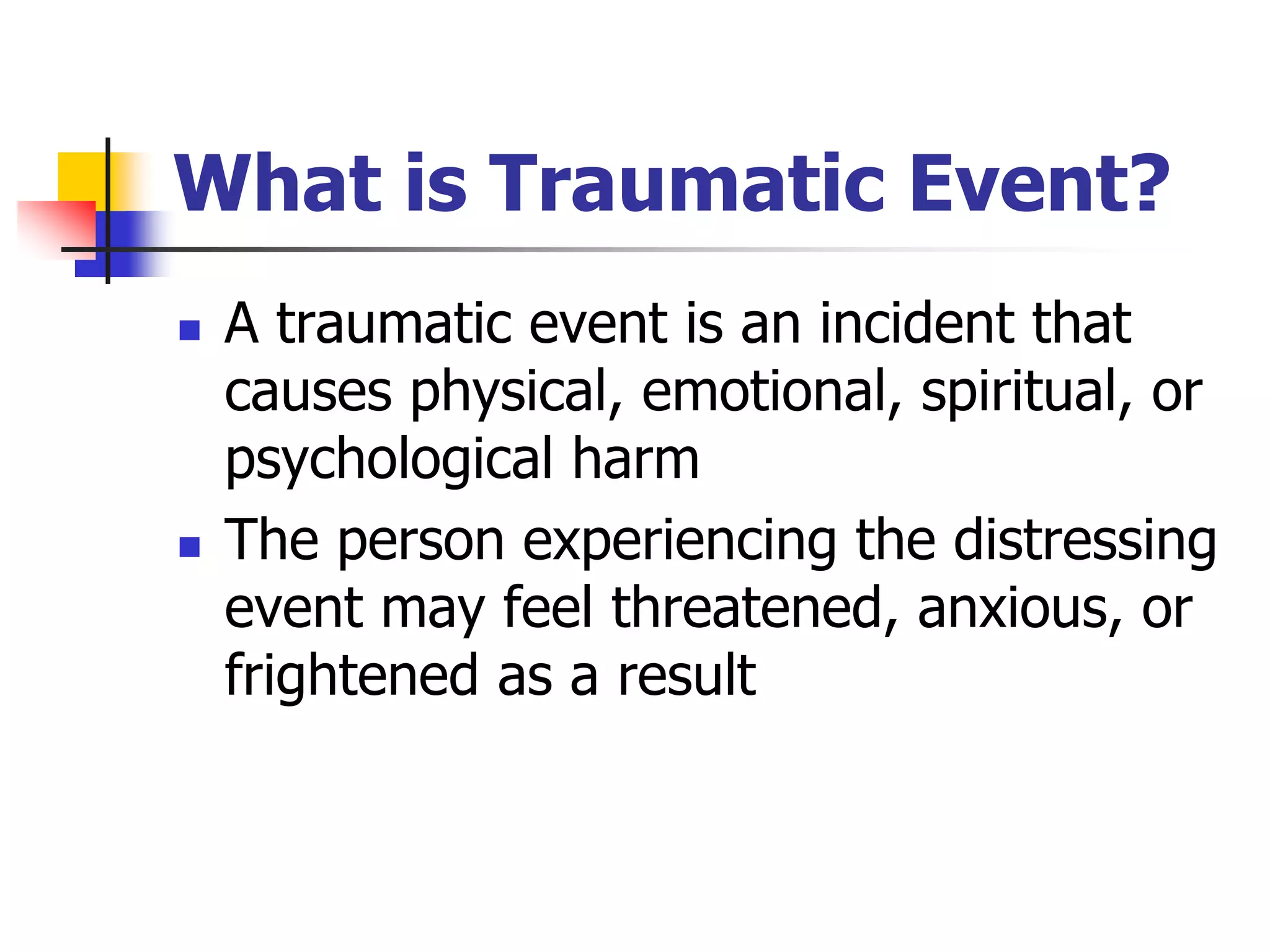 Traumatizing Events Traumatic experiences and your health a medical view | PPTX