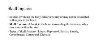 Skull Potential Injuries A presentation on: Traumatic Head Injury.pptx